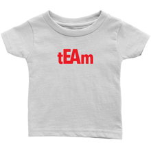 Load image into Gallery viewer, tEAm Infant T-Shirt  RED Print