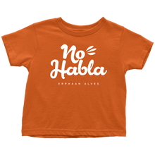 Load image into Gallery viewer, No Habla Toddler T-Shirt White print