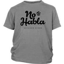 Load image into Gallery viewer, No Habla Youth Shirt BLK print