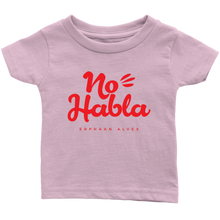 Load image into Gallery viewer, No Habla Infant T-Shirt  Red print