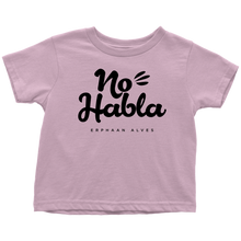 Load image into Gallery viewer, No Habla Toddler T-Shirt BLK print