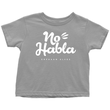 Load image into Gallery viewer, No Habla Toddler T-Shirt White print