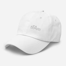 Load image into Gallery viewer, tEAm Embroidered Dad hat