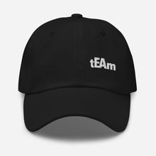 Load image into Gallery viewer, tEAm Embroidered Dad hat
