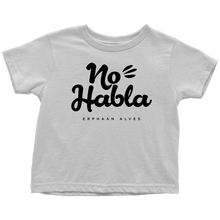 Load image into Gallery viewer, No Habla Toddler T-Shirt BLK print