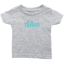 Load image into Gallery viewer, tEAm Infant T-Shirt  TURQ Print