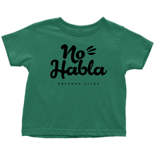 Load image into Gallery viewer, No Habla Toddler T-Shirt BLK print