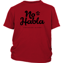 Load image into Gallery viewer, No Habla Youth Shirt BLK print