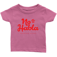 Load image into Gallery viewer, No Habla Infant T-Shirt  Red print
