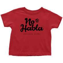 Load image into Gallery viewer, No Habla Toddler T-Shirt BLK print
