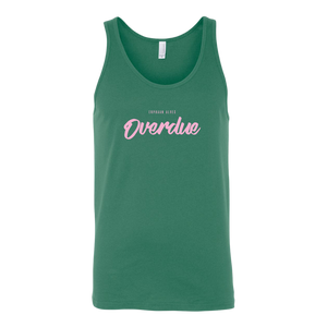 Overdue Unisex Tank PINK print