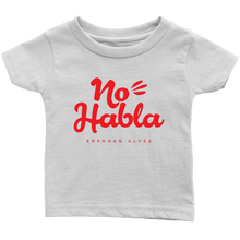 Load image into Gallery viewer, No Habla Infant T-Shirt  Red print
