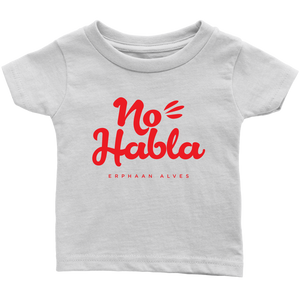 No Habla Infant T-Shirt  Red print