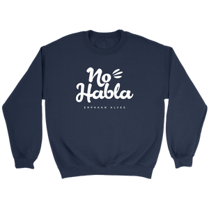 No Habla Crewneck Sweatshirt White Print