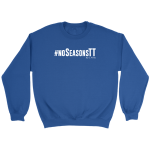 No Seasons Crewneck Sweatshirt White Print