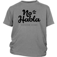 Load image into Gallery viewer, No Habla Youth Shirt BLK print
