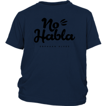 Load image into Gallery viewer, No Habla Youth Shirt BLK print
