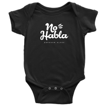 Load image into Gallery viewer, No Habla Baby Bodysuit SS WHITE print
