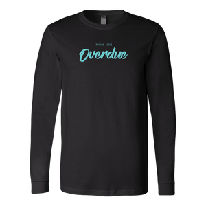 Overdue Long Sleeve TURQ print