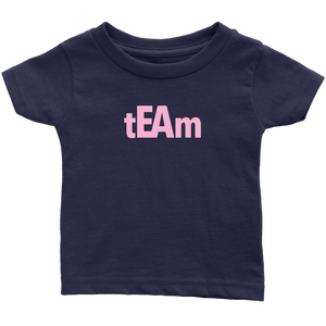 tEAm Infant T-Shirt  PINK Print
