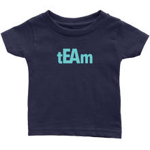 Load image into Gallery viewer, tEAm Infant T-Shirt  TURQ Print
