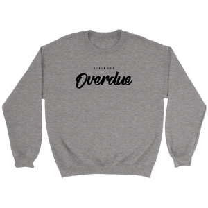 Overdue Crewneck Sweatshirt Black Print