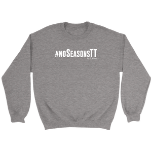 No Seasons Crewneck Sweatshirt White Print