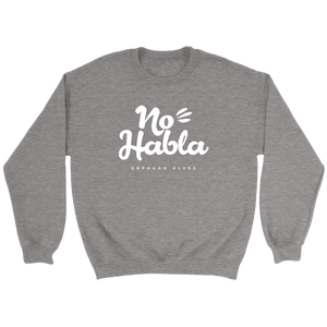 No Habla Crewneck Sweatshirt White Print