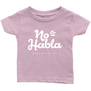 No Habla Infant T-Shirt White print