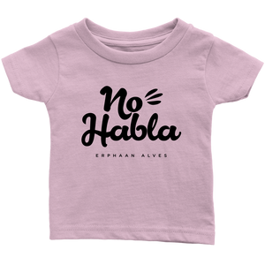 No Habla Infant T-Shirt BLK print