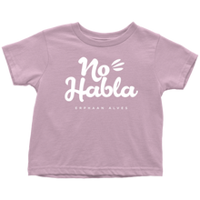 Load image into Gallery viewer, No Habla Toddler T-Shirt White print

