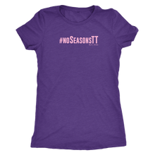Load image into Gallery viewer, No Seasons PINK Print Womens
