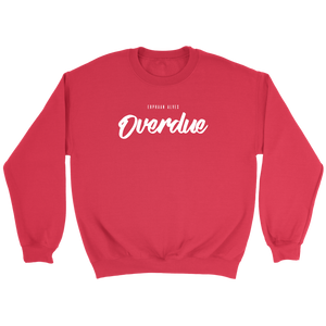 Overdue Crewneck Sweatshirt White Print