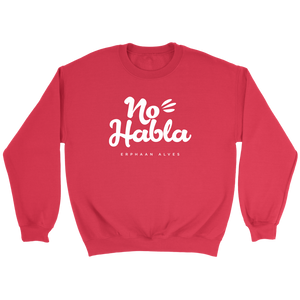 No Habla Crewneck Sweatshirt White Print