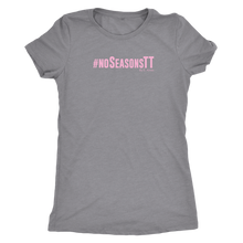 Load image into Gallery viewer, No Seasons PINK Print Womens
