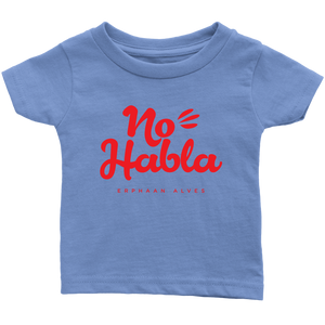 No Habla Infant T-Shirt  Red print