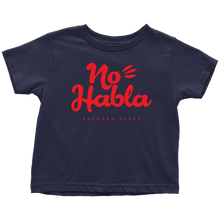 Load image into Gallery viewer, No Habla Toddler T-Shirt Red print
