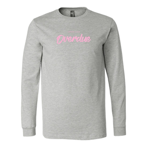 Overdue Long Sleeve PINK print