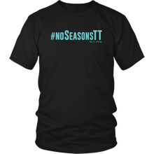 Load image into Gallery viewer, No Seasons TURQ Print
