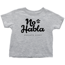 Load image into Gallery viewer, No Habla Toddler T-Shirt BLK print
