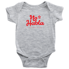 Load image into Gallery viewer, No Habla Baby Bodysuit SS RED print

