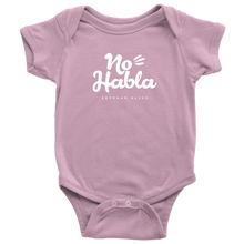 Load image into Gallery viewer, No Habla Baby Bodysuit SS WHITE print
