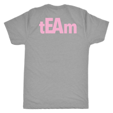 Load image into Gallery viewer, tEAm Large Back PINK Print  Triblend tee
