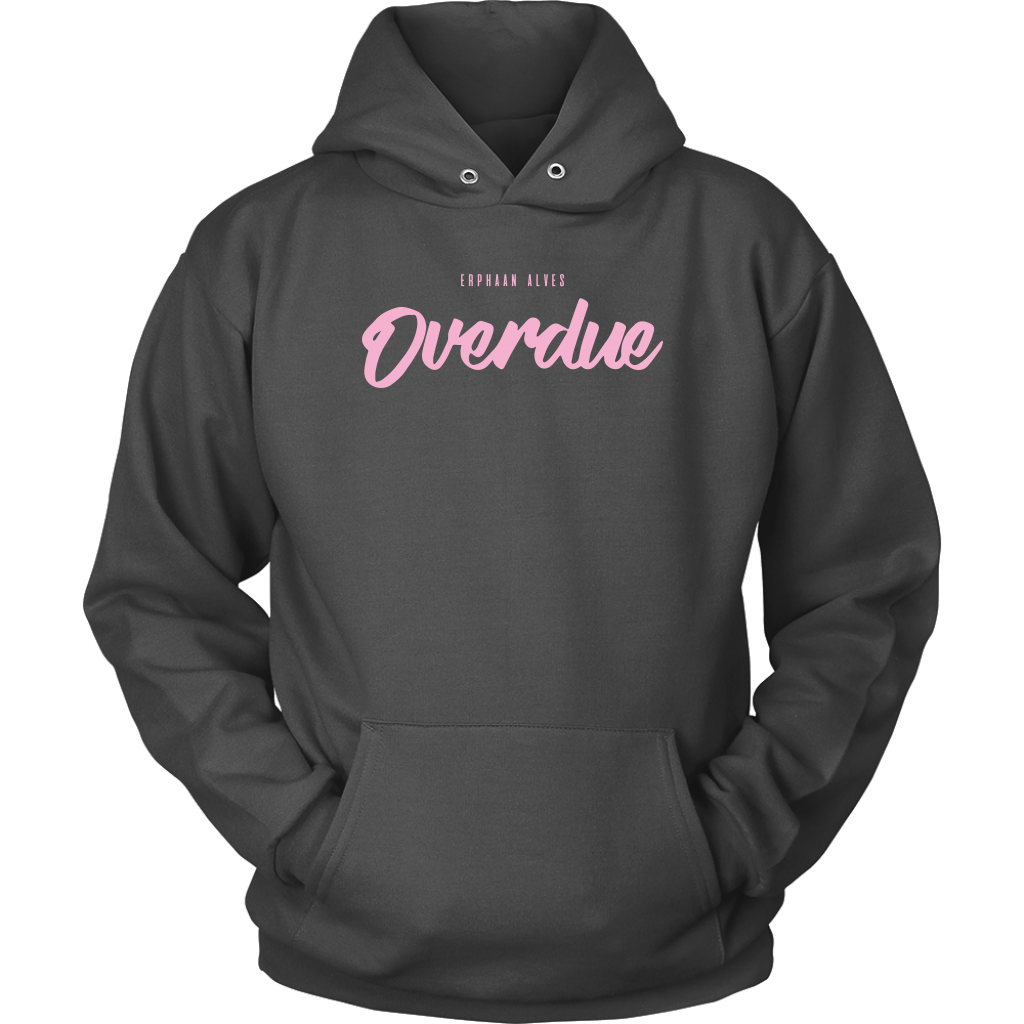 Overdue Hoodie