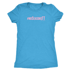 No Seasons PINK Print Womens