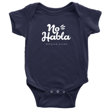 Load image into Gallery viewer, No Habla Baby Bodysuit SS WHITE print
