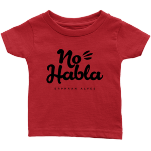No Habla Infant T-Shirt BLK print