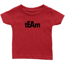 Load image into Gallery viewer, tEAm Infant T-Shirt  BLACK Print
