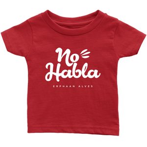 No Habla Infant T-Shirt White print