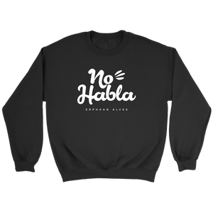 No Habla Crewneck Sweatshirt White Print